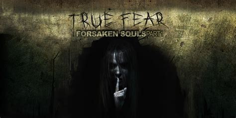 jl forsaken souls forum|True Fear: Forsaken Souls Part 1 .